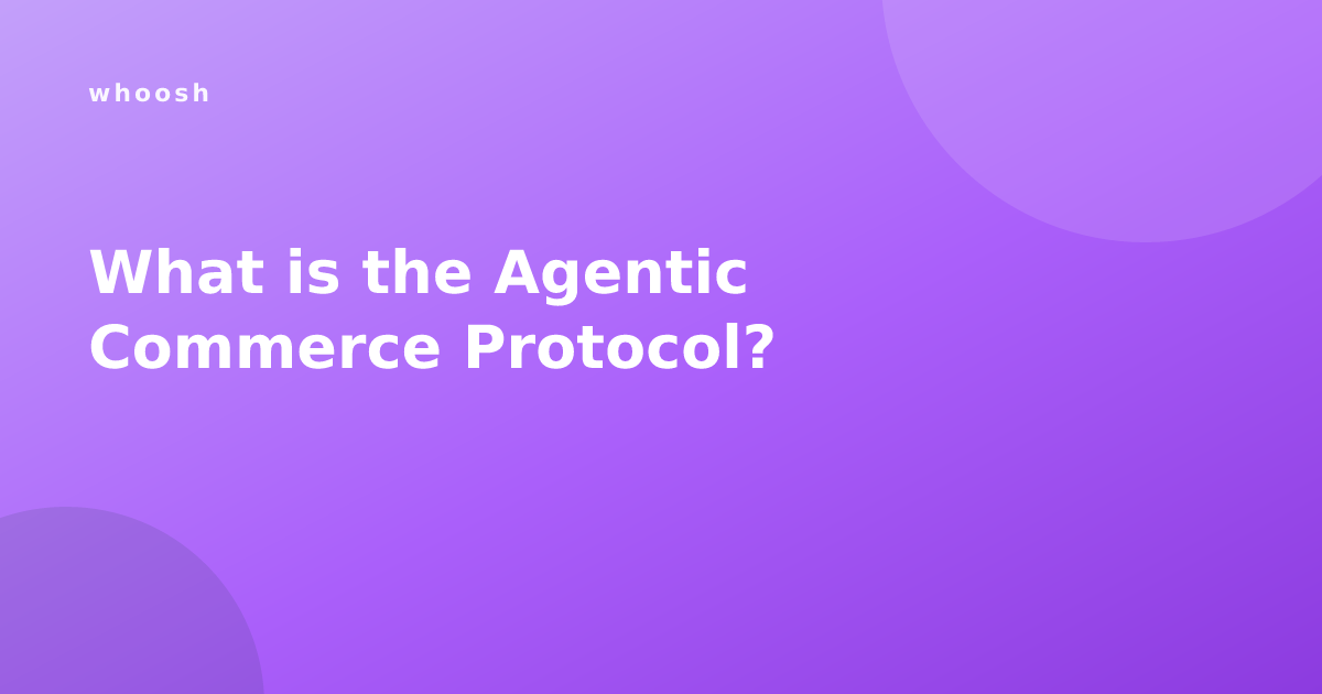 What is the Agentic Commerce Protocol?
