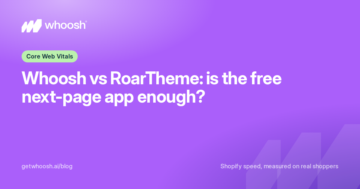 Purple Whoosh cover with the Core Web Vitals chip and the title Whoosh vs RoarTheme: is the free next-page app enough?